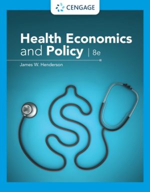 Health Economics and Policy 8th Edition Henderson TEST BANK
