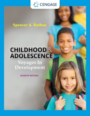 Childhood and Adolescence: Voyages in Development 7th Edition Rathus TEST BANK