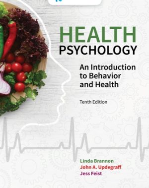 Health Psychology: An Introduction to Behavior and Health 10th Edition Brannon TEST BANK