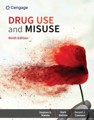 Drug Use and Misuse 9th Edition Maisto TEST BANK