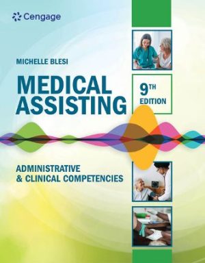 Medical Assisting Administrative and Clinical Competencies 9th Edition Blesi TEST BANK