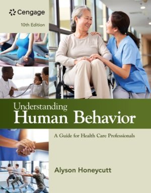 Understanding Human Behavior: A Guide for Health Care Professionals 10th Edition Honeycutt TEST BANK