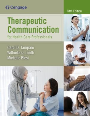 Therapeutic Communication for Health Care Professionals 5th Edition Tamparo TEST BANK