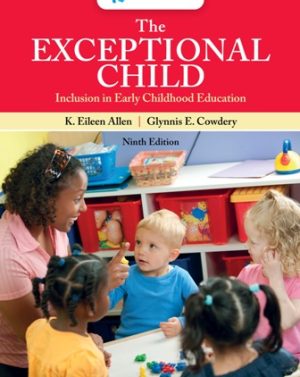 The Exceptional Child: Inclusion in Early Childhood Education 9th Edition Allen SOLUTION MANUAL