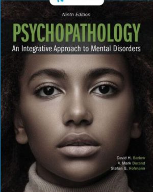 Psychopathology: An Integrative Approach to Mental Disorders 9th Edition Barlow TEST BANK