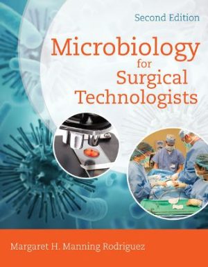 Microbiology for Surgical Technologists 2nd Edition Rodriguez TEST BANK