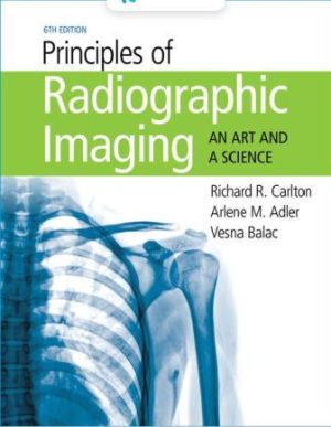 Principles of Radiographic Imaging: An Art and a Science 6th Edition Carlton SOLUTION MANUAL