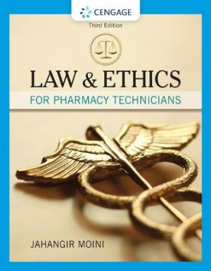 Law and Ethics for Pharmacy Technicians 3rd Edition Moini TEST BANK