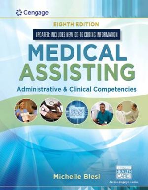 Medical Assisting: Administrative and Clinical Competencies (Update) 8th Edition Blesi TEST BANK