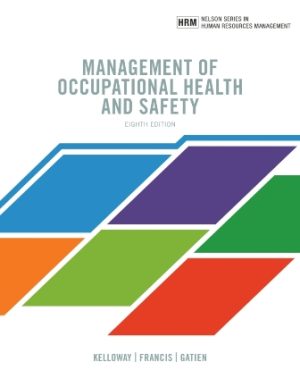 Management of Occupational Health and Safety 8th Edition Kelloway TEST BANK