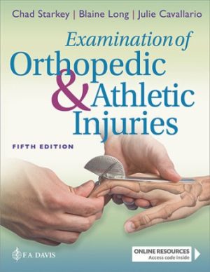 Examination of Orthopedic and Athletic Injuries 5th Edition Starkey TEST BANK