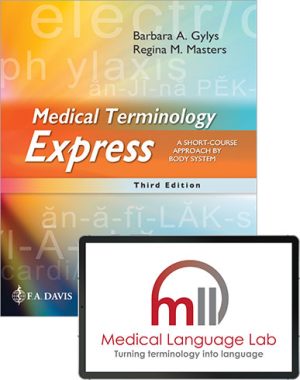 Medical Terminology Express A Short-Course Approach by Body System 3rd Edition Gylys TEST BANK