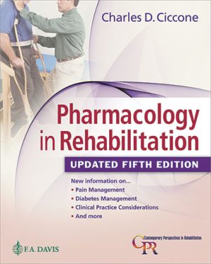 Pharmacology in Rehabilitation 5th Updated Edition Ciccone TEST BANK
