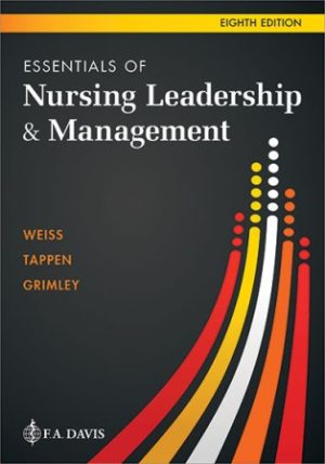 Essentials of Nursing Leadership and Management 8th Edition Weiss TEST BANK