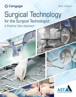 Surgical Technology for the Surgical Technologist A Positive Care Approach 6th Edition Association of Surgical Technologists SOLUTION MANUAL