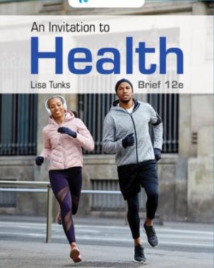 An Invitation to Health Brief Edition 12th Edition Tunks TEST BANK