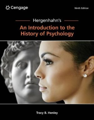 Hergenhahn's An Introduction to the History of Psychology 9th Edition Henley TEST BANK