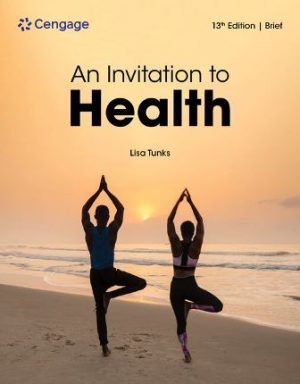 An Invitation to Health Brief Edition 13th Edition Tunks TEST BANK