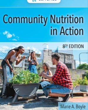 Community Nutrition in Action 8th Edition Boyle TEST BANK