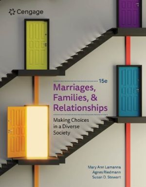 Marriages Families and Relationships: Making Choices in a Diverse Society 15th Edition Lamanna TEST BANK