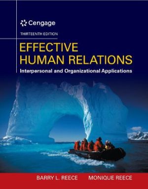 Effective Human Relations Interpersonal And Organizational Applications 13th Edition Reece TEST BANK