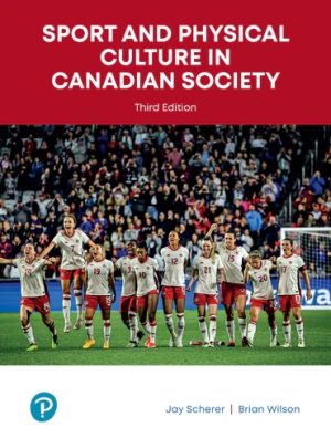 Sport and Physical Culture in Canadian Society 3rd Edition Scherer TEST BANK